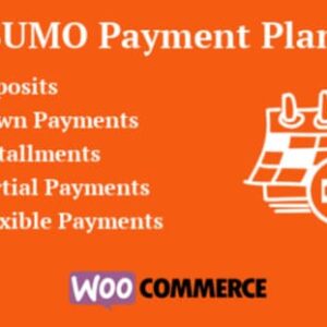 SUMO WooCommerce Payment Plans – Deposits, Down Payments, Installments, Variable Payments etc