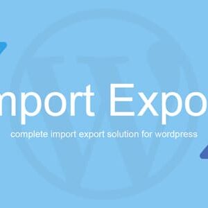 WP Import Export | Manage WordPress Site Data Between Multiple Sites