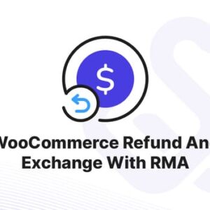 WooCommerce Refund And Exchange with RMA – Warranty Management, Refund Policy, Manage User Wallet