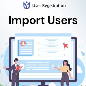 User Registration Import Users Addon