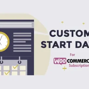 Custom Start Date for WooCommerce Subscriptions