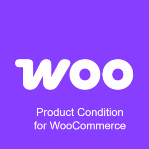 Product Condition for WooCommerce